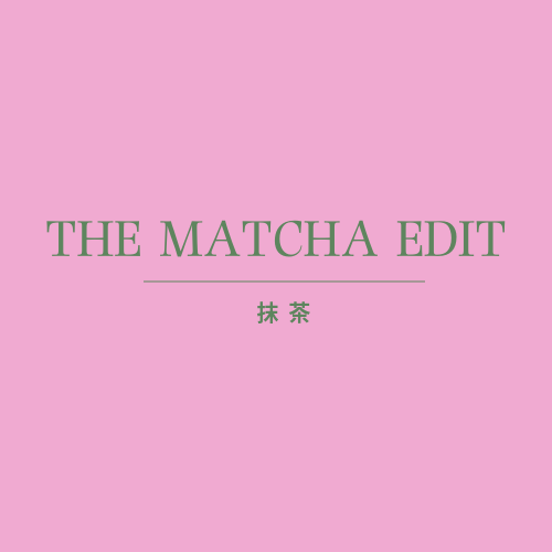 The Matcha Edit